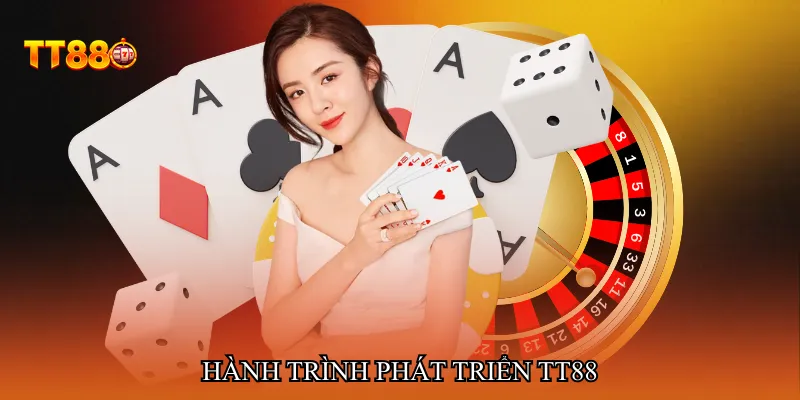 Hành trình phát triển TT88