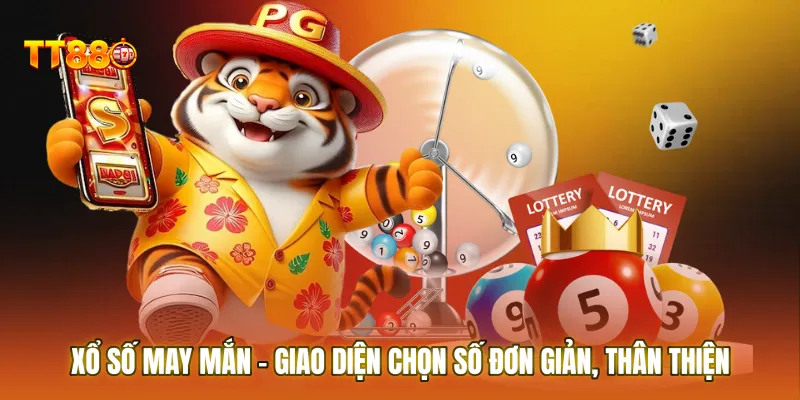 Xổ số may mắn – Giao diện chọn số đơn giản, thân thiện